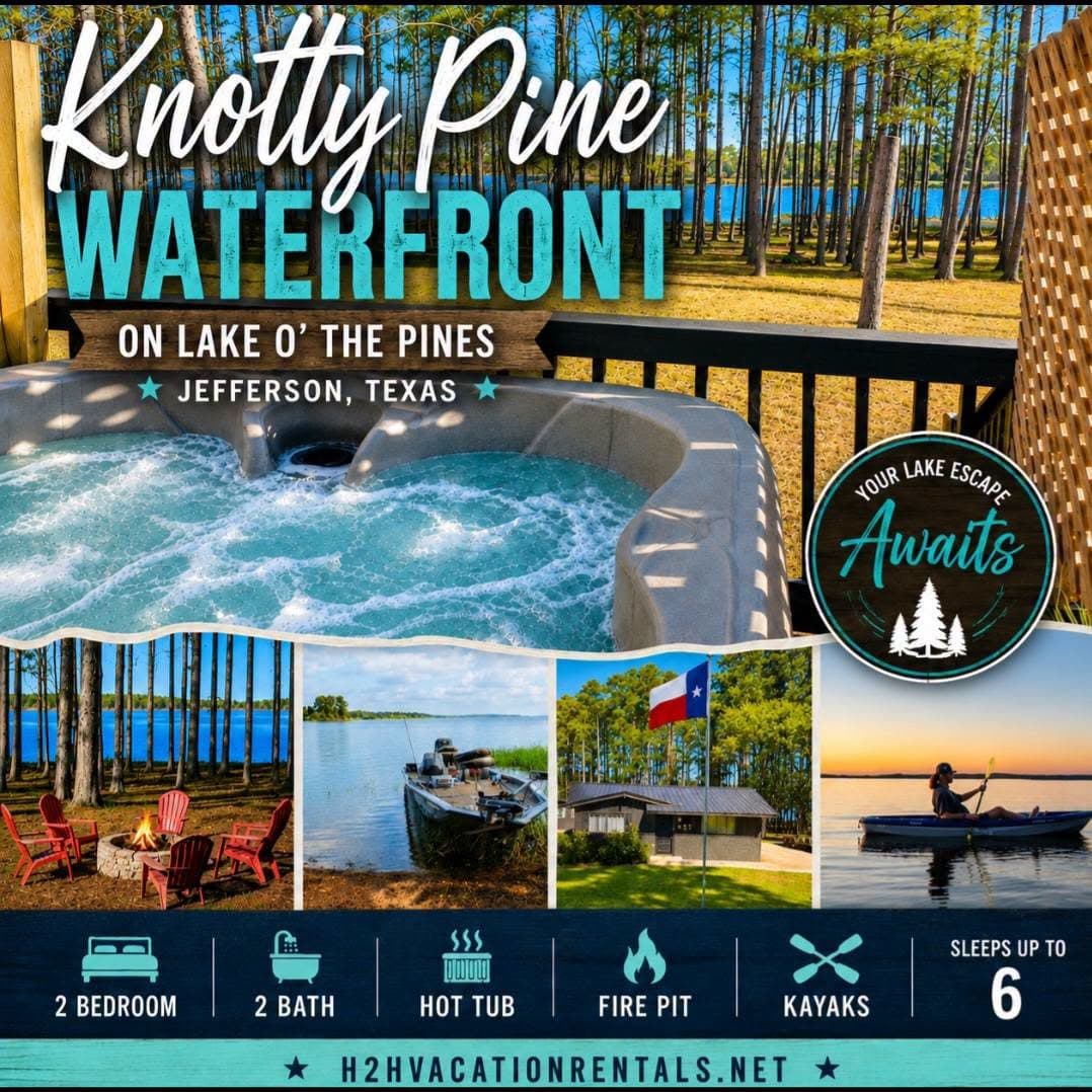 Welcome to THE KNOTTY PINE waterfront at Lake O' the Pines in Jefferson, Texas