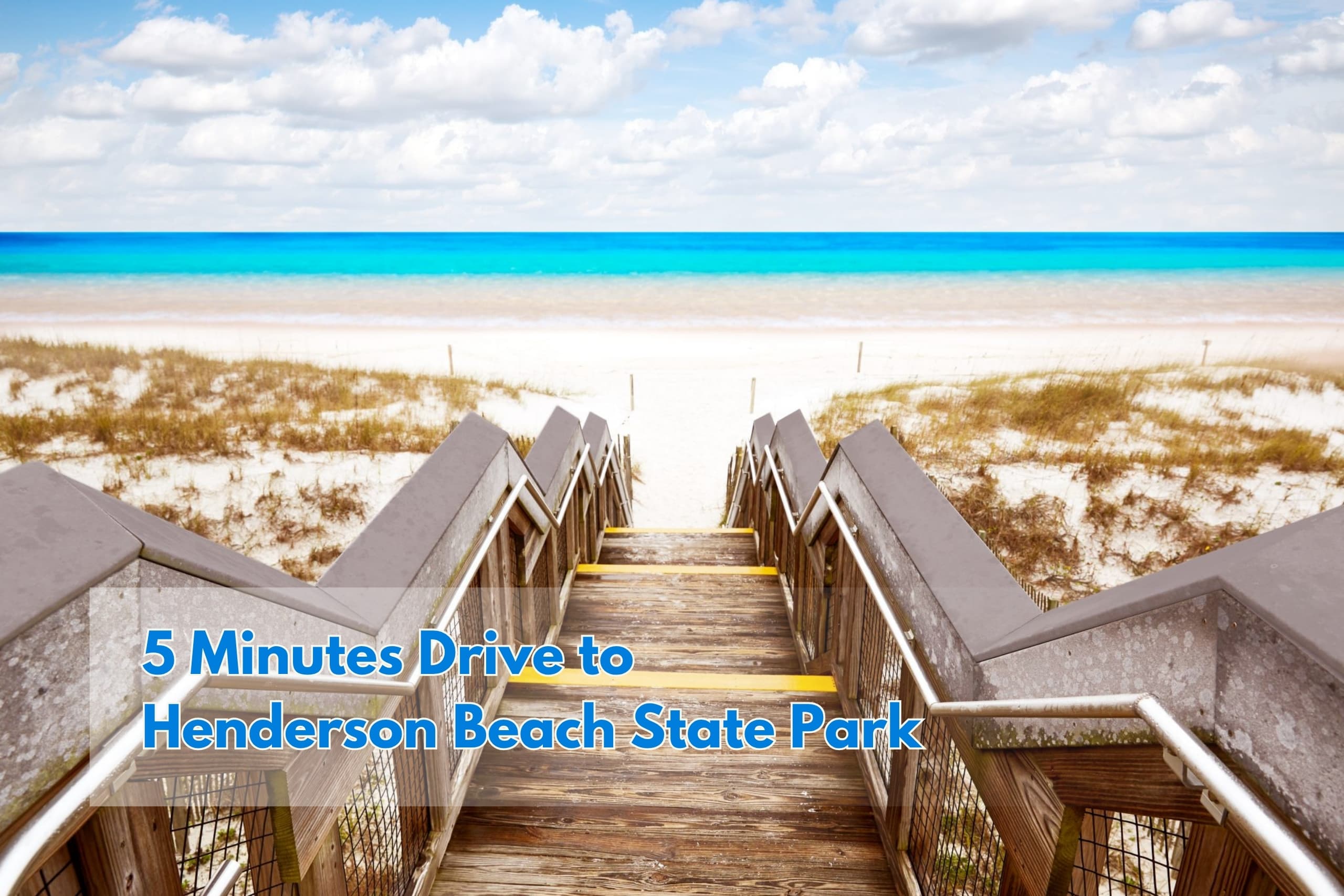 5 Minutes Drive to Henderson Beach