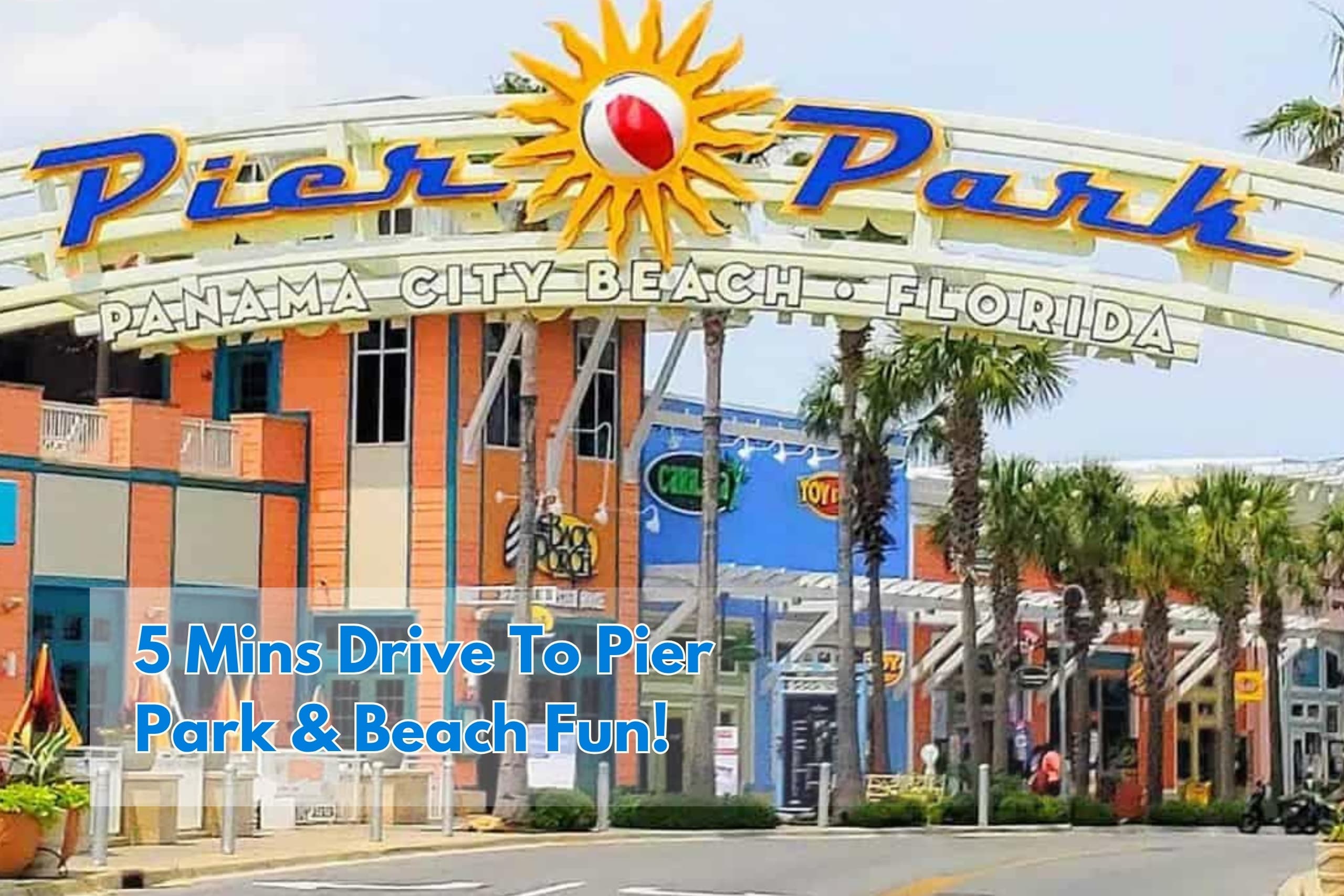 5 Minutes to Pier Park